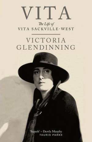 Vita: The Life of Vita Sackville-West de Victoria Glendinning