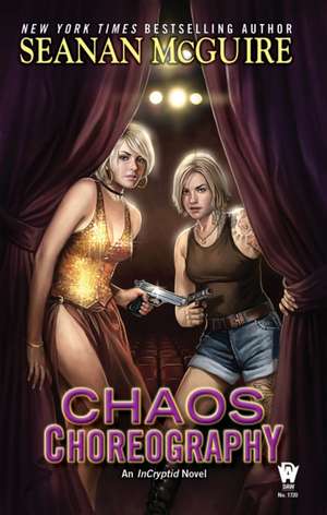 Chaos Choreography de Seanan McGuire