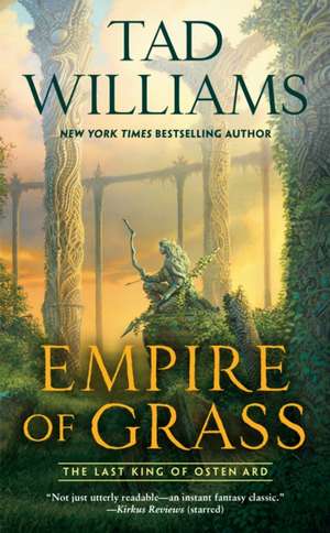 Empire of Grass de Tad Williams