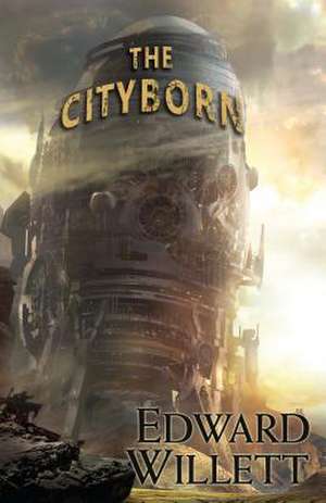 The Cityborn de Edward Willett