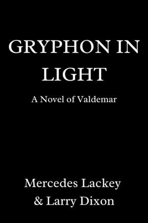 Gryphon in Light de Mercedes Lackey