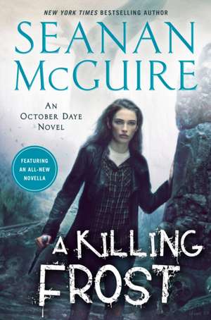 A Killing Frost de Seanan Mcguire