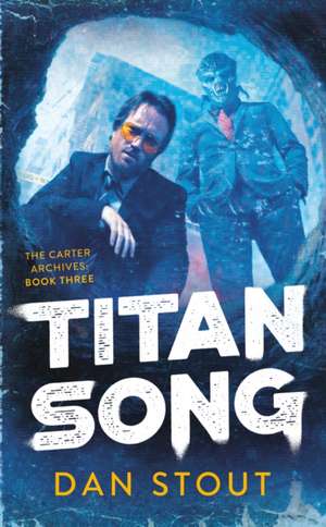 Titan Song de Dan Stout