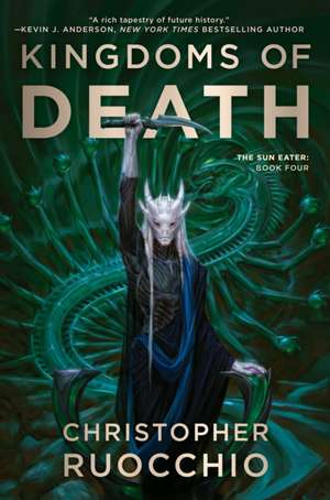 Kingdoms of Death de Christopher Ruocchio