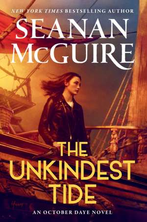 The Unkindest Tide de Seanan McGuire