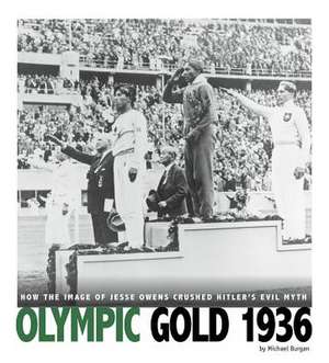 Olympic Gold 1936 de Michael Burgan