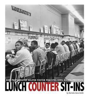 Lunch Counter Sit-Ins de Danielle Smith-Llera