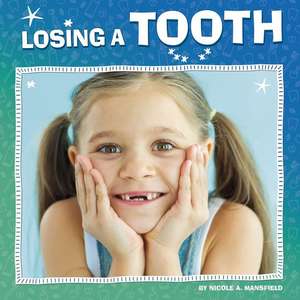 Losing a Tooth de Nicole A. Mansfield