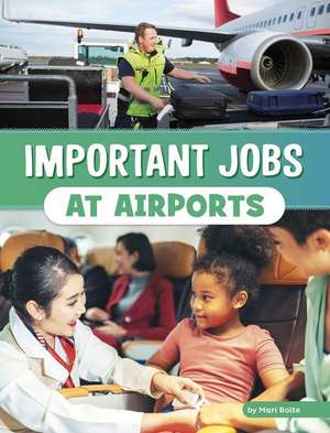 Important Jobs at Airports de Mari Bolte