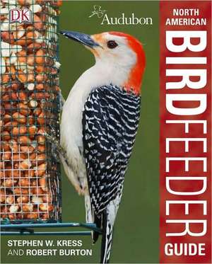 Audubon North American Birdfeeder Guide de Robert Burton