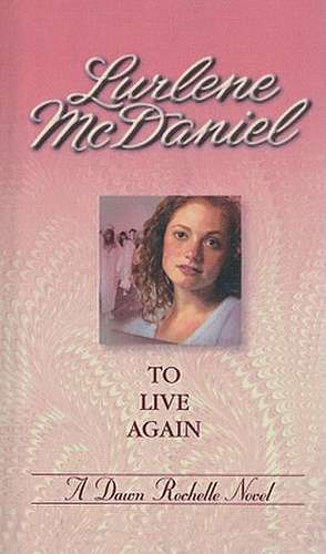 To Live Again de Lurlene Mcdaniel