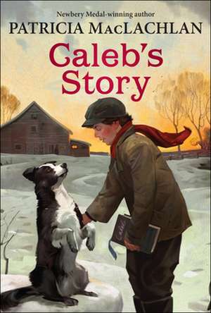 Caleb's Story de Patricia Maclachlan