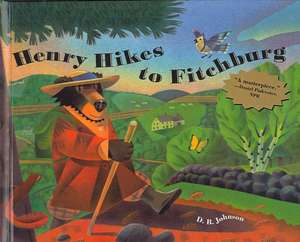 Henry Hikes to Fitchburg de Donald B. Johnson