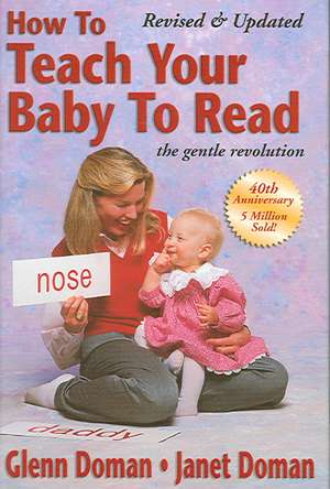 How to Teach Your Baby to Read de Glenn Doman