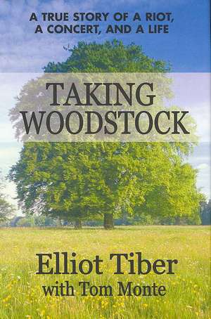 Taking Woodstock de Elliot Tiber