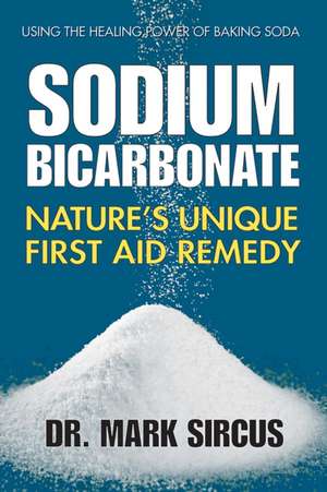 Sodium Bicarbonate de Mark Sircus
