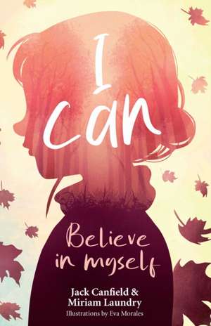 I Can Believe in Myself de Jack Canfield