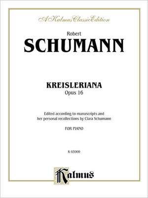 Kreisleriana, Op. 16 de Robert Schumann