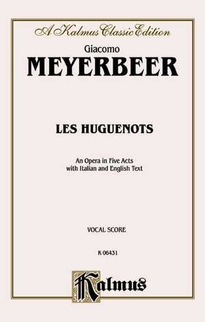 Les Huguenots: Vocal Score (Italian, English Language Edition), Vocal Score de Giacomo Meyerbeer