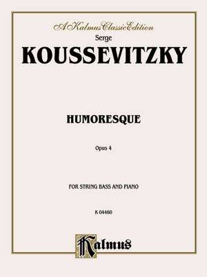 Humoresque, Op. 4 de Serge Koussevitzky