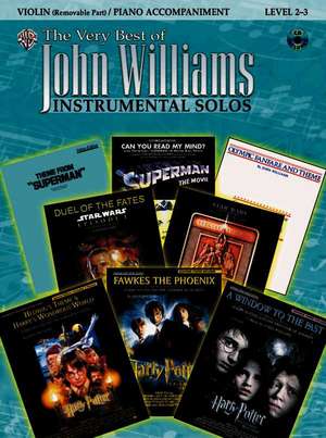 The Very Best of John Williams: Instrumental Solos: Violin/ Piano Accompaniment Level 2-3 de John (COP) Williams