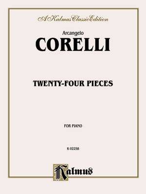 Twenty-Four Pieces de Arcangelo Corelli