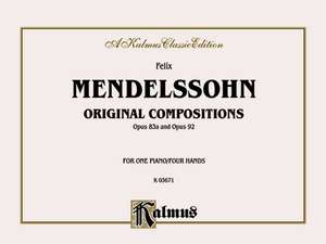 Original Compositions, Op. 83a & Op. 98 de Felix Mendelssohn