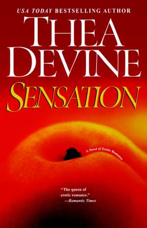 Sensation de Thea Devine