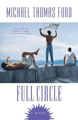 Full Circle de Michael Thomas Ford