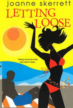 Letting Loose de Joanne Skerrett