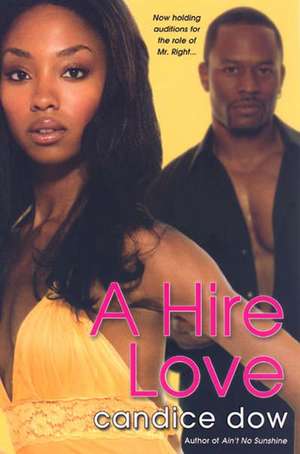 A Hire Love de Candice Dow