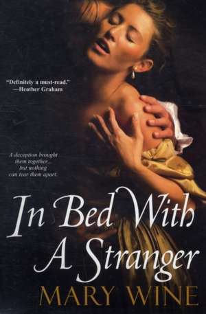 In Bed with a Stranger de Mary Wine