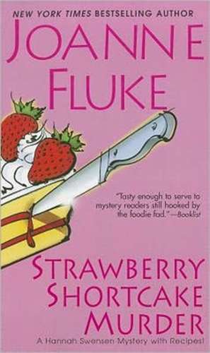 Strawberry Shortcake Murder de Joanne Fluke