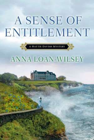 A Sense of Entitlement de Anna Loan-Wilsey