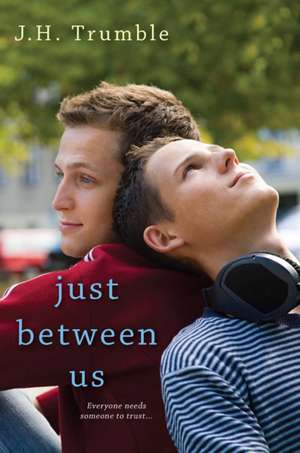 Just Between Us de J. H. Trumble