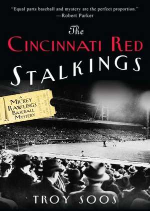 The Cincinnati Red Stalkings de TROY SOOS