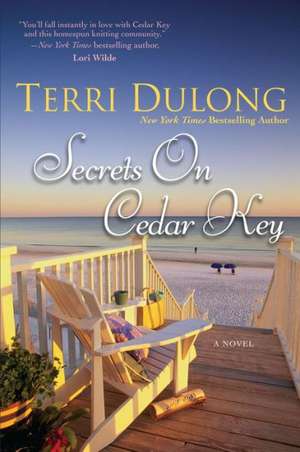 Secrets on Cedar Key de Terri Dulong