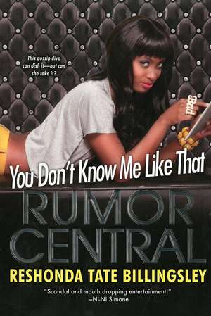 You Don't Know Me Like That: Rumor Central de Reshonda Tate Billingsley