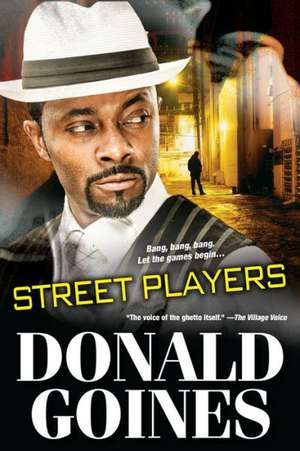 Street Players de Donald Jr. Goines