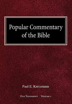 Popular Commentary of the Bible Old Testament Volume 1 de Paul E. Kretzmann