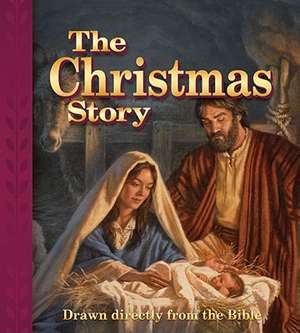 The Christmas Story: Drawn Directly from the Bible de Edward A. Engelbrecht