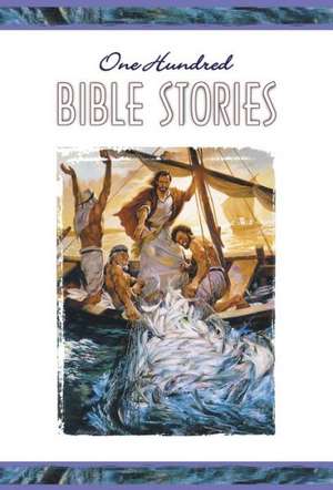 One Hundred Bible Stories de various