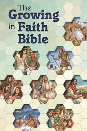 The Growing in Faith Bible de Concordia Publishing House