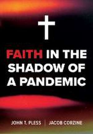 Faith in the Shadow of a Pandemic de Jacob Corzine