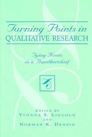 Turning Points in Qualitative Research