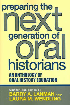 Preparing the Next Generation of Oral Historians