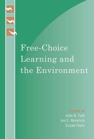 Free-Choice Learning and the Environment