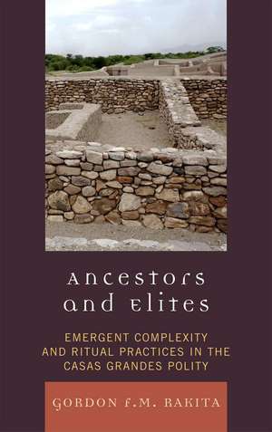 Ancestors and Elites de Gordon F. M. Rakita