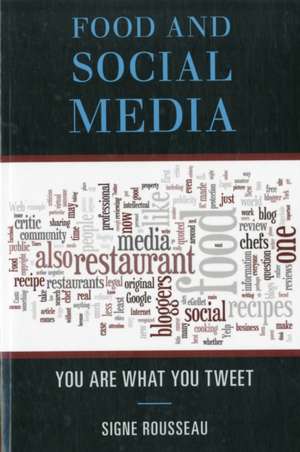 Food and Social Media de Signe Rousseau