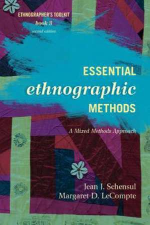 Essential Ethnographic Methods de Jean J. Schensul